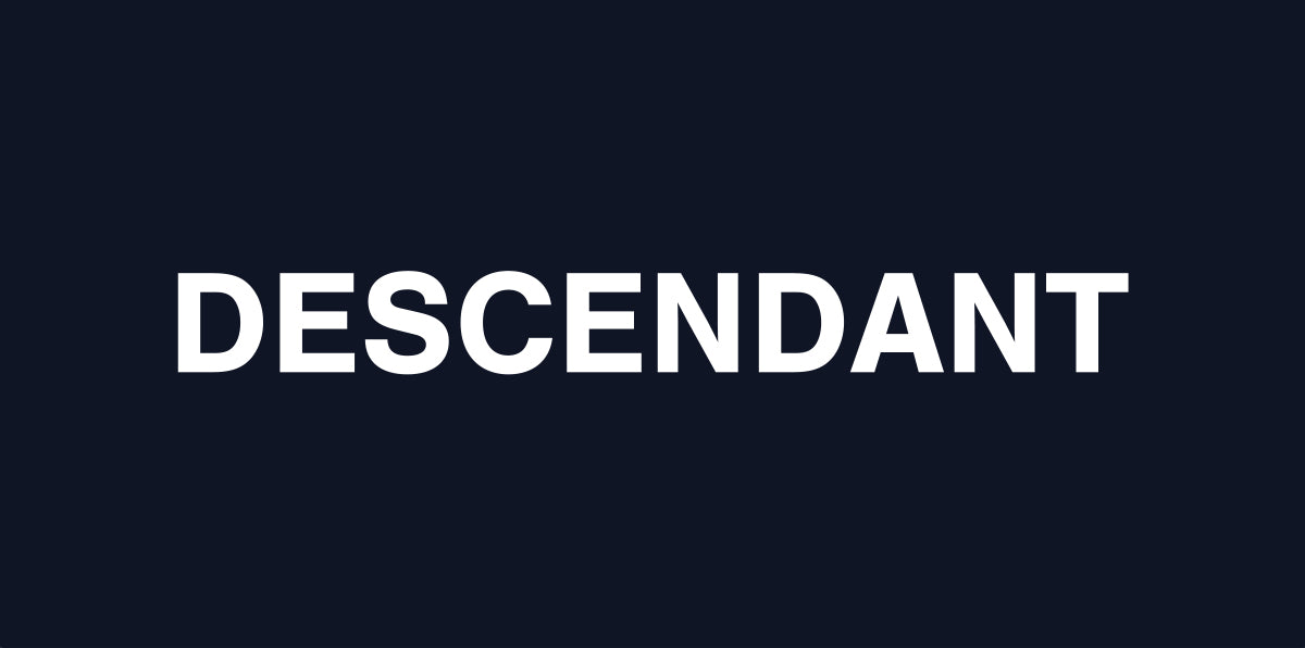 DESCENDANT / Official Website